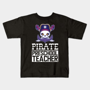 Pirate Preschool Teacher Kids T-Shirt